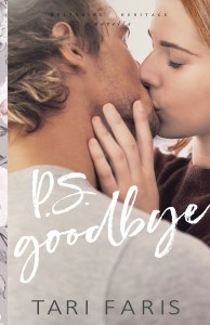 PS Goodbye by Tari Faris