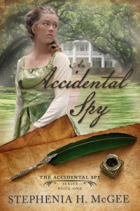 The Accidental Spy series book 1 An Accidental Spy by Stephenia H. McGee