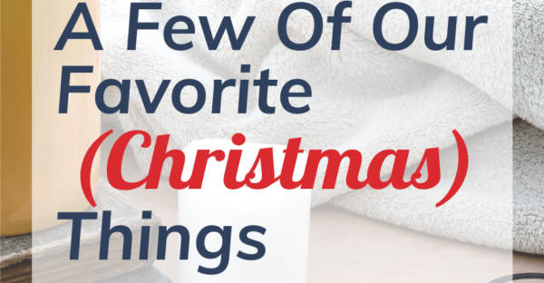A Few Of Our Favorite Christmas Things blog hop on Faithfully Bookish