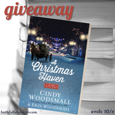 A Christmas Haven by Cindy Woodsmall and Erin Woodsmall giveaway on Faithfully Bookish