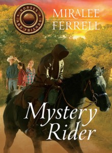 Horses and Friends series by Miralee Ferrell Mystery Rider