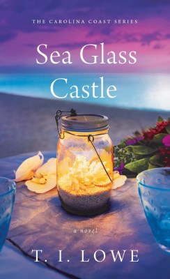 Sea Glass Castle by T. I. Lowe