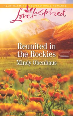 Reunited in the Rockies by Mindy Obenhaus