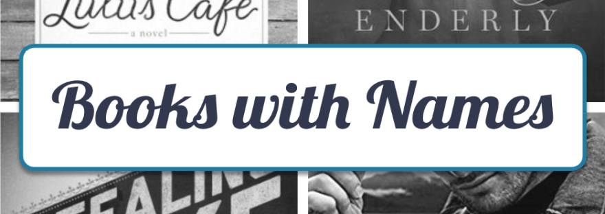 Books with Names in the Title on Faithfully Bookish