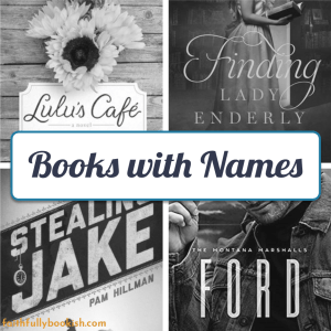 Books with Names in the Title on Faithfully Bookish