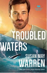 Troubled Waters by Susan May Warren