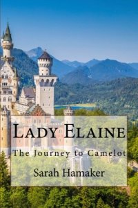 Lady Elaine by Sarah Hamaker - Faithfully Bookish review