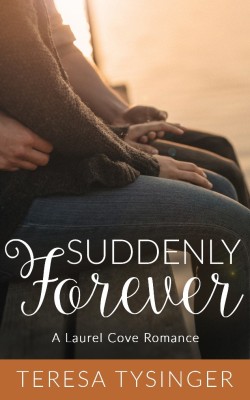 Suddenly Forever by Teresa Tysinger