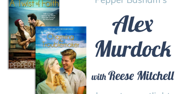 Mitchell's Crossroads with Pepper Basham's Alex Murdock character spotlight with Reese Mitchell + giveaway