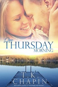 One Thursday Morning by T.K. Chapin