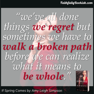 If Spring Comes by Amy Leigh Simpson quote graphic + review on Faithfully Bookish