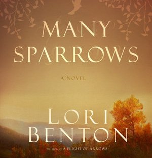 Many Sparrows by Lori Benton