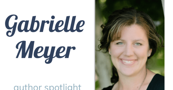 Gabrielle Meyer author spotlight + #giveaway on Faithfully Bookish