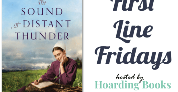 The Sound of Distant Thunder by Jan Drexler First Line Fridays hosted by Hoarding Books featured on Faithfully Bookish