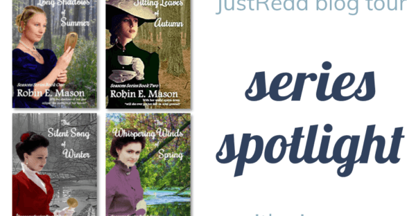Seasons series by Robin E. Mason JustRead tour spotlight + giveaway on Faithfully Bookish