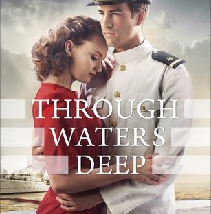Through Waters Deep by Sarah Sundin