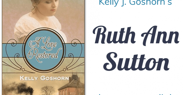 Kelly J. Goshorn's Ruth Ann Sutton character spotlight + giveaway on Faithfully Bookish