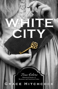 favorite reads The White City by Grace Hitchcock