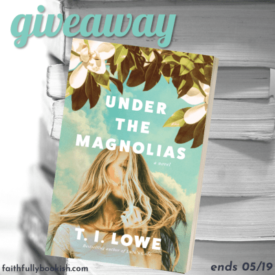 Under the Magnolias by T.I. Lowe giveaway on Faithfully Bookish