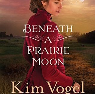 Beneath a Prairie Moon by Kim Vogel Sawyer