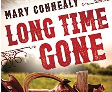 Long Time Gone by Mary Connealy