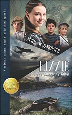 Lizzie and the Guernsey Gang by April Gardner