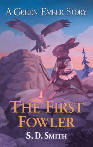 The First Fowler by S. D. Smith