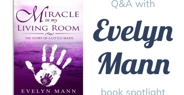 Miracle in My Living Room by Evelyn Mann: book spotlight + q&a on Faithfully Bookish
