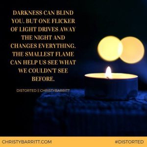 quote from Distorted by Christy Barritt