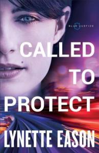 The Christy Award 2019 Finalist Called to Protect by Lynette Eason