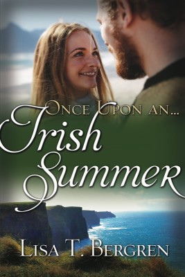 Once Upon an Irish Summer by Lisa T. Bergren