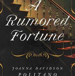 A Rumored Fortune by Joanna Davidson Politano