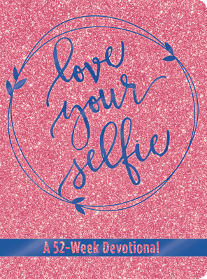Love Your Selfie by Tessa Emily Hall