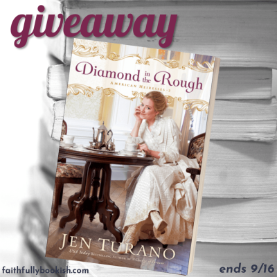 Diamond in the Rough by Jen Turano giveaway on Faithfully Bookish