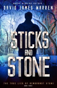 Sticks and Stone by David James Warren