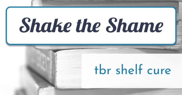 Shake the Shelf Shame on Faithfully Bookish