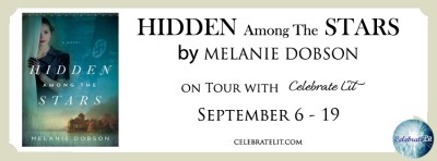 Hidden Among the Stars by Melanie Dobson Celebrate Lit tour on Faithfully Bookish