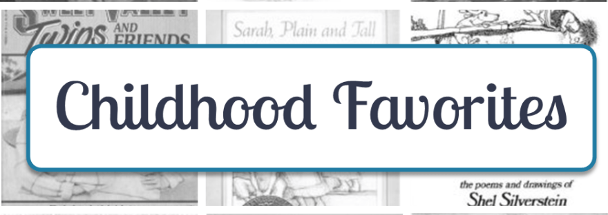 Childhood favorites: books I loved on Faithfully Bookish