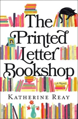 The Printed Letter Bookshop by Katherine Reay