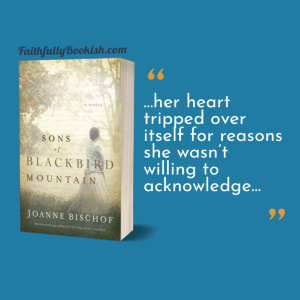 Sons of Blackbird Mountain by Joanne Bischof quote graphic by Faithfully Bookish