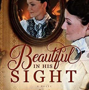 Beautiful in His Sight by April W Gardner