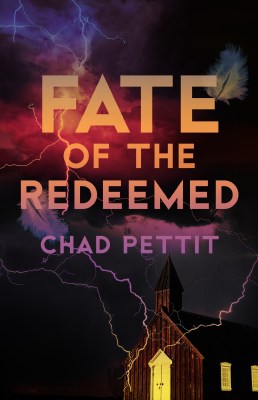 Fate of the Redeemed by Chad Pettit