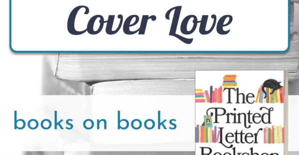 Cover Love: books on books at Faithfully Bookish