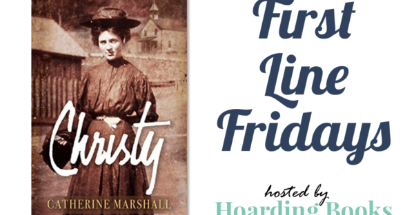 First Line Fridays hosted by Hoarding Books on Faithfully Bookish