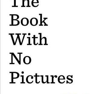 The Book With No Pictures by B.J. Novak