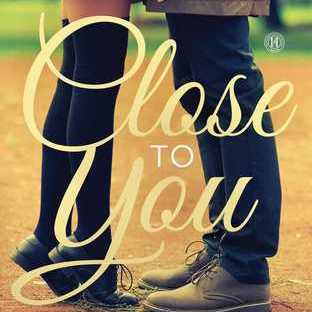 Close to You by Kara Isaac