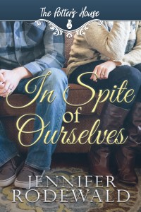 In Spite of Ourselves by Jennifer Rodewald