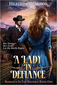 A Lady in Defiance by Heather Blanton - Faithfully Bookish review
