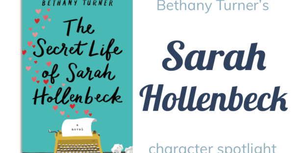 Bethany Turner Sarah Hollenbeck: character spotlight + giveaway