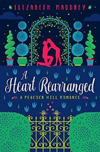 A Heart Rearranged by Elizabeth Maddrey